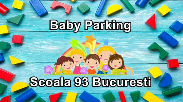 Baby Parking Scoala 93 Bucuresti