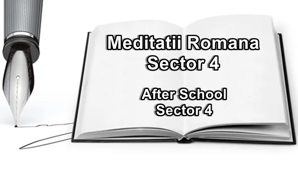 Meditatii Romana Sector 4