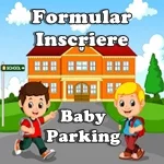 Formular Inscriere Baby Parking